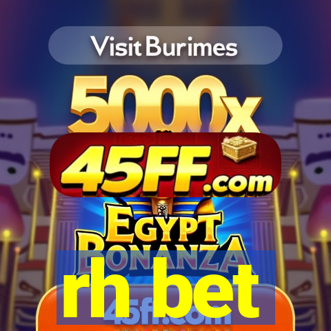 rh bet